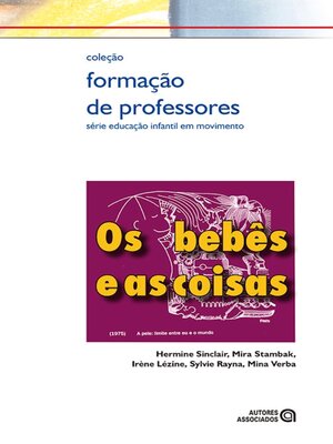 cover image of Os Bebês e as coisas